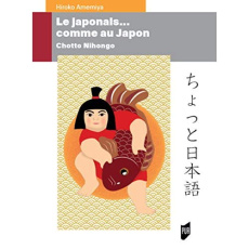 Le japonais... comme au Japon. Chotto Nihongo - Humbert-Amemiya Hiroko