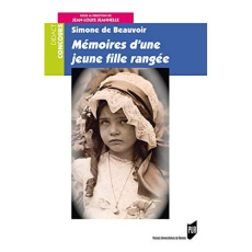 Simone de Beauvoir, Mémoires d'une jeune fille rangée - Jeannelle Jean-Louis