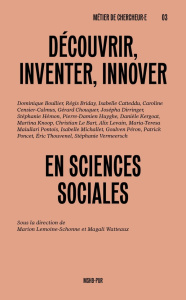 Découvrir, inventer, innover en sciences sociales - Lemoine-Schonne Marion ; Watteaux Magali