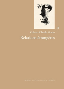 Cahiers Claude Simon N° 18, automne 2024 : Relations étrangères - Mougin Pascal ; Yapaudjian-Labat Cécile