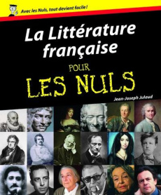 La littérature française pour les Nuls - Julaud Jean-Joseph