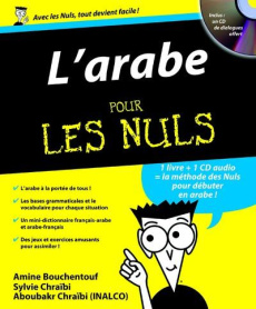 L'arabe pour Les Nuls - Bouchentouf Amine ; Chraibi Sylvie ; Chraïbi Aboub