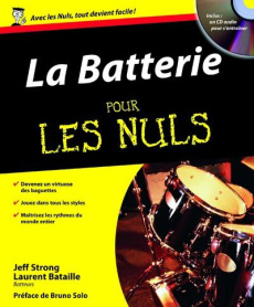 La Batterie pour les nuls. Avec 1 CD-ROM - Strong Jeff ; Bataille Laurent ; Solo Bruno