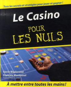 Le Casino pour les Nuls - Blackwood Kevin ; Montmirel François ; Rozenbaum M