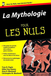 La Mythologie pour les Nuls - Blackwell Christopher W. ; Hackney Blackwell Amy ;