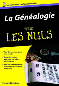 La Généalogie pour les Nuls - Christian Francis ; Chalvin Marc