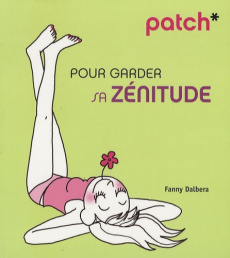Patch pour garder sa zénitude - Dalbera Fanny