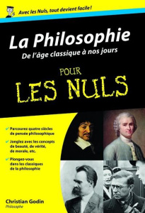 La Philosophie pour les nuls. De l'âge classique à nos jours - Godin Christian