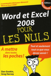 Word et Excel 2008 pour les Nuls. Edition Macintosh - Gookin Dan ; Harvey Greg ; Congourdeau Véronique