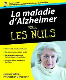 La maladie d'Alzheimer pour les Nuls - Selmès Jacques ; Derouesné Christian
