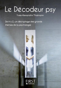 Le Décodeur psy - Thalmann Yves-Alexandre
