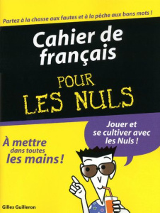 Cahier de français pour les nuls - Guilleron Gilles