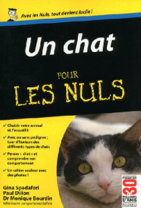 Un chat pour les Nuls - Spadafori Gina ; Dilion Paul ; Bourdin Monique ; L