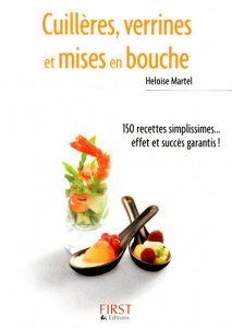 Cuillères, verrines et mises en bouche - Martel Héloïse