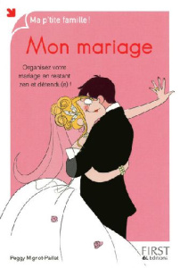 Mon mariage - Mignot Peggy