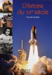 L'histoire du XXe siècle - Quétel Claude