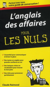L'anglais des affaires pour les nuls - Raimond Claude