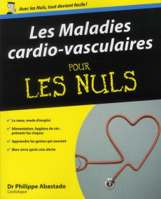 Les maladies cardio-vasculaires pour les Nuls - Abastado Philippe