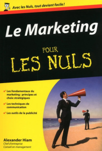 Le Marketing pour les Nuls - Hiam Alexander ; Grillot Anne-Carole ; Billon Chri