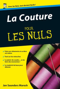 La Couture pour les Nuls - Saunders Maresh Jan ; Boudaille-Lorin Stéphanie