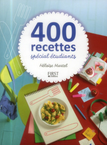 400 recettes spécial étudiants - Martel Héloïse