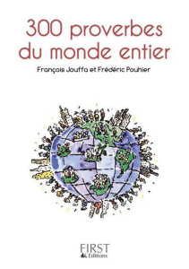 300 proverbes du monde entier - Jouffa François ; Pouhier Frédéric