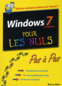 Windows 7 Pas à Pas pour les nuls. 2e édition - Muir Nancy ; Congourdeau Véronique