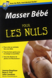Masser Bébé pour les Nuls - Bagshaw Joanne ; Fox Ilene ; Lemetais Julia