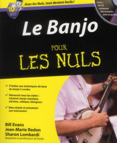 Le banjo pour les nuls. Avec 1 CD audio MP3 - Evans Bill ; Redon Jean-Marie ; Lombardi Sharon