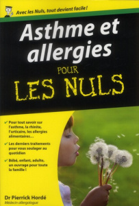 Asthme et allergies pour les nuls - Hordé Pierrick ; Berger William E.