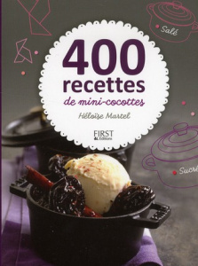 400 recettes de mini-cocottes - Martel Héloïse