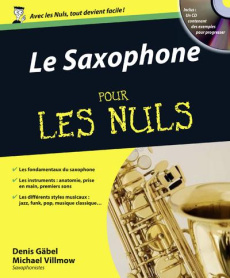 Le Saxophone pour les nuls. Avec 1 CD audio MP3 - Gabel Denis ; Villmow Bernhard ; Mascureau Constan