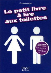 Le petit livre à lire aux toilettes - Gazan Florian