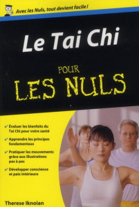 Le Tai Chi pour les nuls - Iknoian Therese ; Rozenbaum Marc