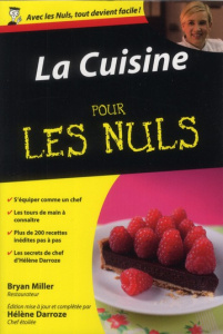 La cuisine pour les nuls - Darroze Hélène ; Miller Bryan ; Grillot Anne-Carol