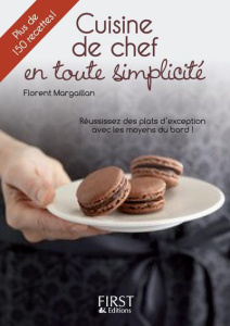 Cuisine de chef en toute simplicité - Margaillan Florent