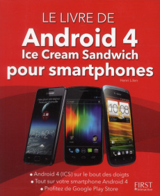 Le Livre d'Android 4 (ICS) pour smartphones - Lilen Henri