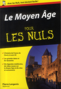 Le Moyen-Age pour les nuls - Langevin Pierre