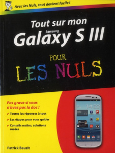 Tout sur mon Galaxy S III pour les nuls - Beuzit Patrick