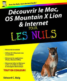 Découvrir le Mac, OS X Mountain Lion & Internet pour les nuls - Baig Edward C. ; Jolivalt Bernard ; Durand Degrang