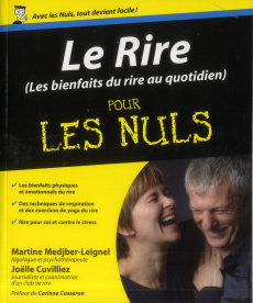 Rire pour les nuls. Les bienfaits du rire au quotidien - Cuvilliez Joëlle ; Medjber-Leignel Martine ; Cosse