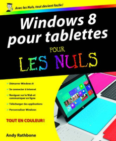 Windows 8 pour tablettes pour les Nuls - Rathbone Andy ; Escartin Philip