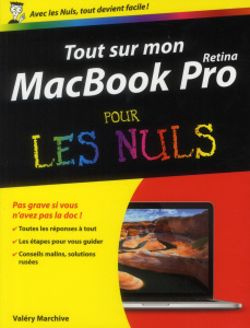 Tout sur mon MacBook Pro Retina pour les nuls - Marchive Valéry