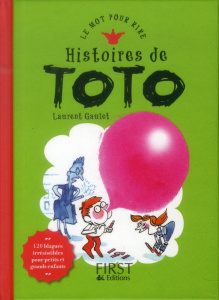 Histoires de Toto - Gaulet Laurent