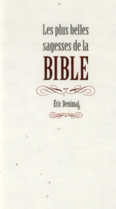 Les plus belles sagesses de la Bible - Denimal Eric