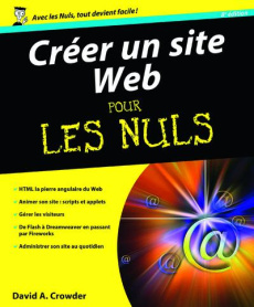 Créer un site Web pour les nuls. 8e édition - Crowder David ; Le Boterf Anne