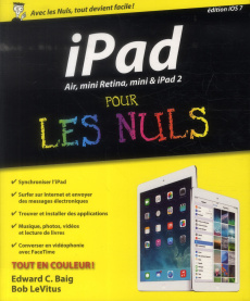 iPad, Air, mini Retina, mini et iPad 2 pour les Nuls - Baig Edward C. ; LeVitus Bob ; Jolivalt Bernard ;