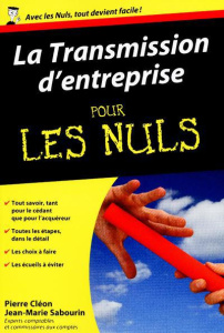 La Transmission d'entreprise pour les nuls - Cléon Pierre ; Sabourin Jean-Marie