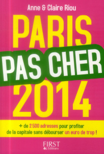 Paris pas cher. Edition 2014 - Riou Anne ; Riou Claire