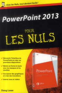 PowerPoint 2013 pour les nuls - Lowe Doug ; Escartin Philip